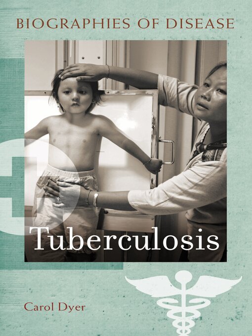 Title details for Tuberculosis by Carol A. Dyer - Available